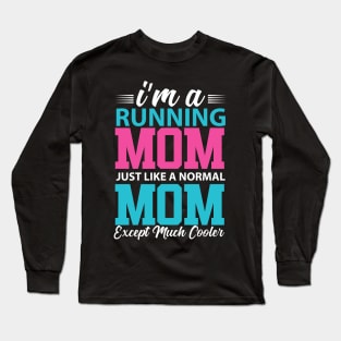 Running Mom Long Sleeve T-Shirt